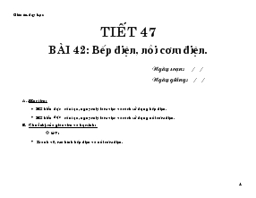 Tiết 47 Bài 42: bếp điện, nồi cơm điện