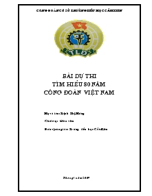 Bài dự thi tìm hiểu 80 năm công đoàn Việt Nam - Trịnh Thị Hương
