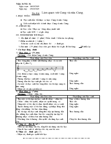 Giáo án Âm nhạc 5 tuần 26 - Làm quen với Cung và nửa Cung