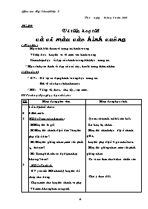 Giáo án Mỹ Thuật lớp 3 tuần 6: Vẽ tiếp hoạ tiết và vẽ màu vào hình vuông