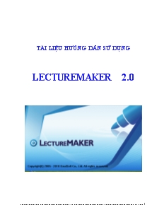 Tài liệu hướng dẫn sử dụng Lecturemaker 2.0