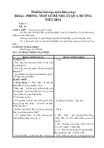 Thiết kế bài dạy môn Khoa học Đề bài : Phòng một số bệnh lây qua đường tiêu hóa
