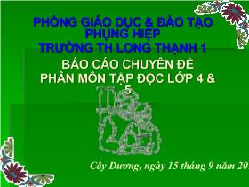 Bài giảng Một số biện pháp dạy phân môn tập đọc lớp 4 & 5