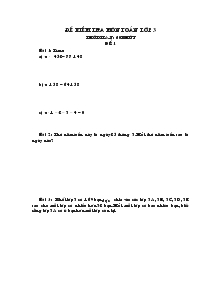 Đề kiểm tra môn toán lớp 3A Thời gian : 60 phút