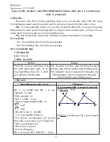 Giáo án Hình học 7 - Tuần 15, Tiết 28, Bài 5: Trường hpợ bằng nhau thứ ba của tam giác: Góc-cạnh-góc