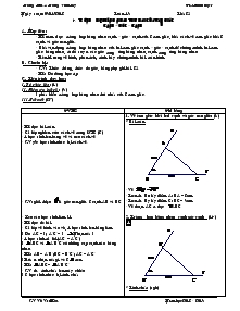 Bài giảng môn Hình học 7 - Tuần 13 - Tiết 25 - Bài 4: Trường hợp bằng nhau thứ hai của tam giác cạnh – góc - Cạnh