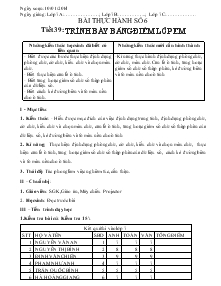 Bài giảng Bài thực hành số 6 tiết 39: Trình bày bảng điểm lớp em