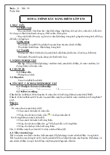 Bài giảng Tuần 31 - Tiết 29 - Bài thực hành 6: Trình bày bảng điểm lớp em