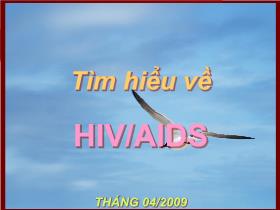 Báo cáo Tìm hiểu về HIV/AIDS
