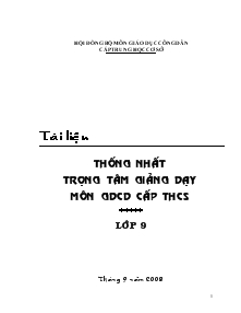 Tài liệu Thống nhất trọng tâm giảng dạy môn Giáo dục công dân cấp THCS lớp 9