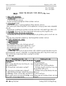 Giáo án Giáo dục công dân 7 - Tiết 25 - Bài 15: Bảo vệ di sản văn hoá (tiếp theo)