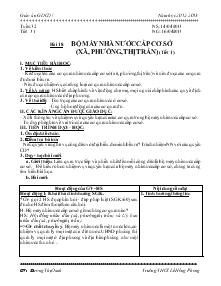 Giáo án Giáo dục công dân 7 - Tiết 31 - Bài 18: Bộ máy nhà nước cấp cơ sở (xã, phường, thị trấn) (tiết 1)