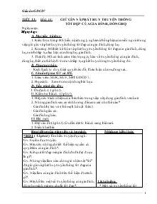 Giáo án Giáo dục công dân lớp 7 - Tiết 13 - Bài 10: Giữ gìn và phát huy truyền thống tốt đẹp của gia đình, dòng họ