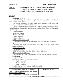 Giáo án Giáo dục công dân lớp 7 - Tiết 15: Ngoại khoá các vấn đề địa phương và thực hành các nội dung đã học - Chủ đề: Giáo dục phòng chống ma tuý