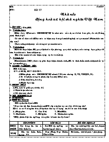 Giáo án môn Giáo dục công dân 7 - Tiết 29 - Bài 17: Nhà nước cộng hoà xã hội chủ nghĩa Việt Nam