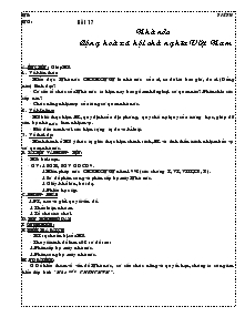 Giáo án môn Giáo dục công dân 7 - Tiết 30 - Bài 17: Nhà nước cộng hoà xã hội chủ nghĩa Việt Nam