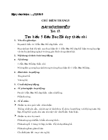 Giáo án Hoạt động ngoài giờ lên lớp 7 - Tiết 17: Tìm hiểu 5 điều Bác Hồ dạy thiếu nhi