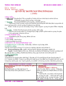 Giáo án Giáo dục công dân 7 - Tiết 27: Quyền tự do tín ngưỡng tôn giáo (2 tiết)