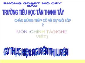 Bài giảng Chính tả 2: Cây xoài của ông em