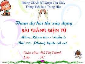 Bài giảng Khoa học 5 Tuần 6 Bài 12: Phòng bệnh sốt rét