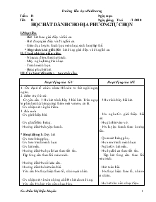 Giáo án Âm nhạc 4 - Tiết: 15: Học hát dành cho địa phương tự chọn