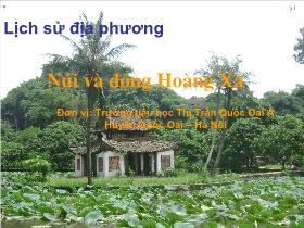 Giáo án môn Lịch sử 4 - Núi và động Hoàng Xá