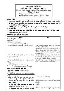 Giáo án môn Lịch sử 4 - Tiết 16: Cuộc kháng chiến chống quân xâm lược Mông - Nguyên