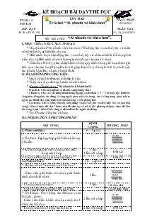 Giáo án Thể dục 5 bài 18: Trò chơi “Ai nhanh và khéo hơn”