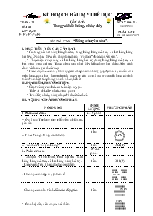 Giáo án Thể dục 5 bài 40: Tung và bắt bóng, nhảy dây, trò chơi “bóng chuyền sáu”