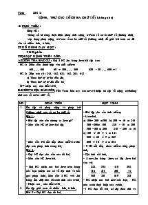 Giáo án Toán lớp 3 - Tiết 2: Cộng, trừ các số có ba chữ số (không nhớ)