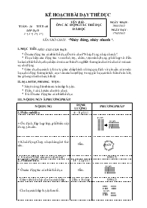 Kế hoạc bài dạy Thể dục 1 tuần 24: Ôn các động tác thể dục đã học, tên trò chơi: “nhảy đúng, nhảy nhanh”