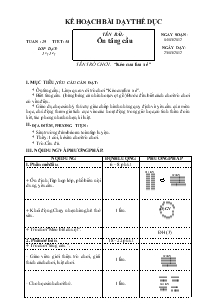 Kế hoạc bài dạy Thể dục 1 tuần 29: Ôn tâng cầu, tên trò chơi “kéo cưa lừa xẻ”