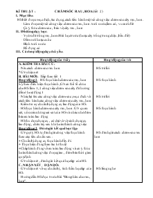 Giáo án khối 4 - Tuần 22 - Môn Kĩ thuật: Chăm sóc rau, hoa (tiết 2)