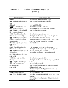 Giáo án Lớp 4 - Đạo đức : Vượt khó trong học tập ( tiết 1 )