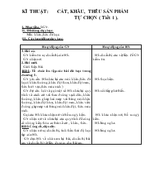 Giáo án Lớp 4 - Kĩ thuật: Cắt, khâu, thêu sản phẩm tự chọn ( tiết 1 )