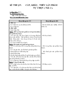 Giáo án Lớp 4 - Kĩ thuật: Cắt, khâu, thêu sản phẩm tự chọn ( tiết 2 )