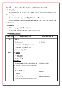 Giáo án môn Kĩ thuật 4 - Bài:  Vật liệu và dụng cụ trồng rau, hoa