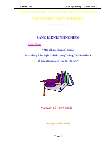 Sáng kiến kinh nghiện: Một số biện pháp bồi dưỡng Ban chỉ huy Liên Đội - Chi Đội trong Trường TH Vĩnh Biên 1 để hoạt động phong trào đội tốt hơn