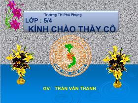 Giáo án lớp 4 môn Lịch sử - Chiến thắng lịch sử Điện Biên Phủ