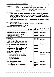 Giáo án lớp 4 Tuần 04 môn : Thể dục bài 7 : Đi đều vòng phải, vòng trái, đứng lại trò chơi “ chạy đổi chỗ, vỗ tay nhau”