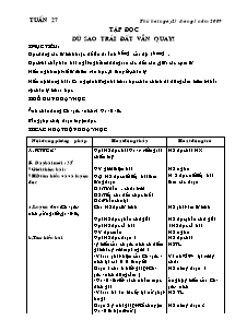 Giáo án lớp 4 tuần 27 môn Tập đọc - Dù sao trái đất vẫn quay (tiết 2)