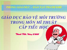 Đề tài Giáo dục bảo vệ môi trường trong môn mĩ thuật cấp tiểu học