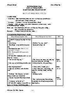 Giáo án lớp 4 môn Mĩ thuật - Bài 27: Vẽ theo mẫu: Vẽ cây (tiếp theo)