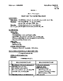 Giáo án lớp 4 môn Mĩ thuật - Tuần 1 - Bài 1: Vẽ trang trí. Màu sắc và cách pha màu (Tiết 16)