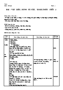 Giáo án Môn: Kĩ thuật tuần 1 - Bài : Vật liệu, dụng cụ cắt, khâu, thêu (tiết 1)