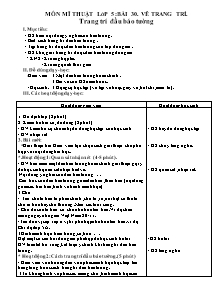 Giáo án Môn mĩ thuật lớp 5 : Bài 30: Vẽ trang trí. Trang trí đầu báo tường