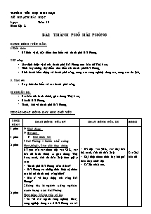 Giáo án Tuần 19 môn: Địa lí bài: Thành phố Hải Phòng (tiếp)