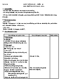 Giáo án Tuần 20: Môn : Kĩ thuật - Tiết: 40 bài: Trồng cây rau , hoa