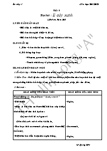 Giáo án lớp 1 môn Âm nhạc - Tiết 8: Học hát : Lí cây xanh