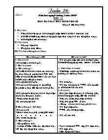 Giáo án lớp 1 môn Âm nhạc - Tuần 26 - Tiết 26: Học hát bài: Hoà bình cho bé